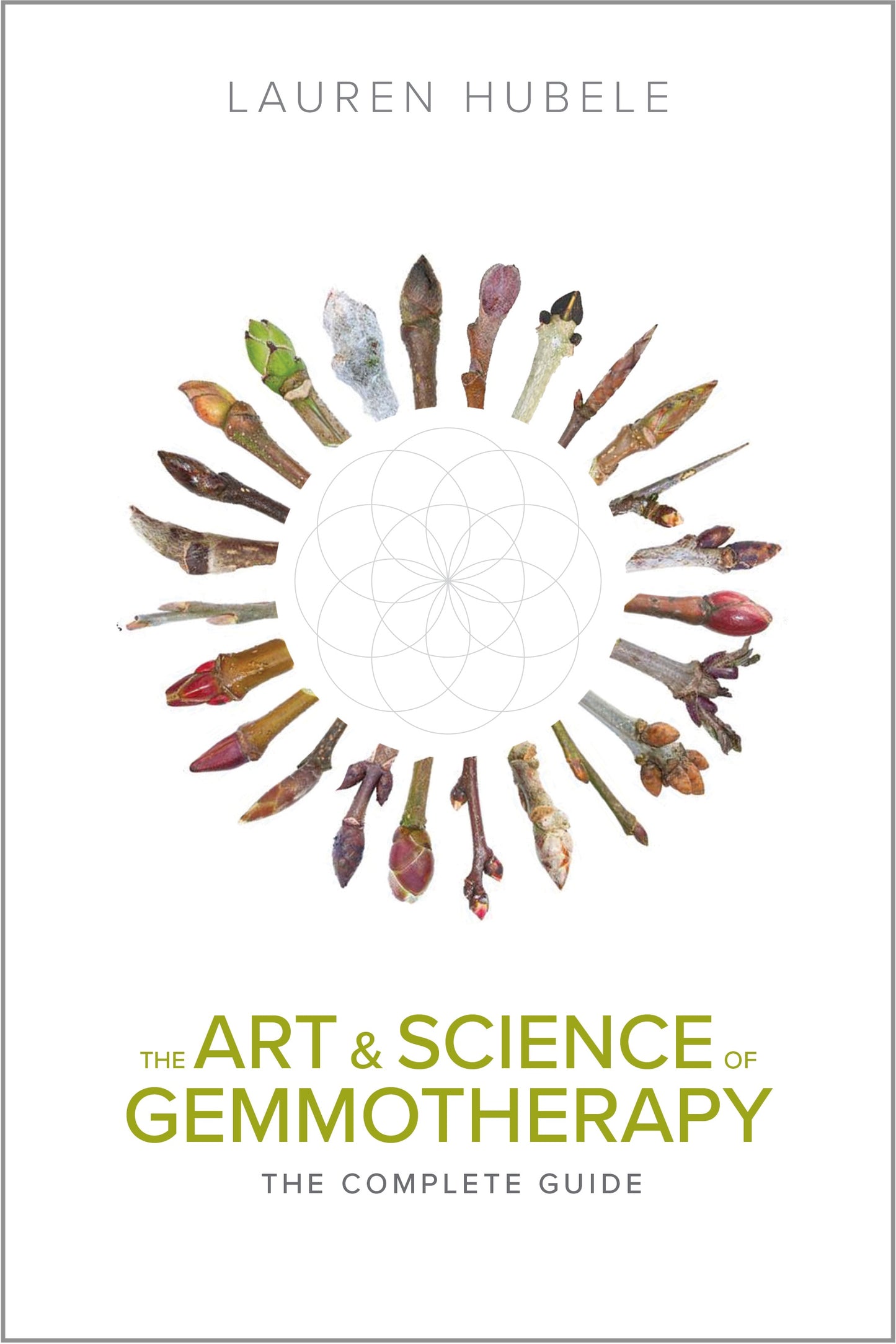 The Art and Science of Gemmotherapy - The Complete Guide