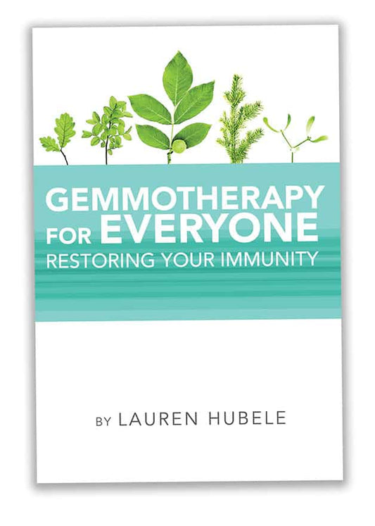 Gemmotherapy for Everyone:  Restoring Your Immunity